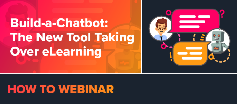 Build-a-Chatbot- The New Tool Taking Over eLearning