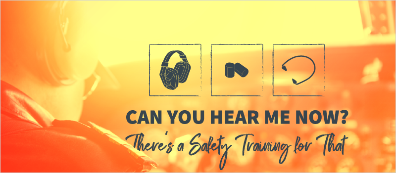 Can You Hear Me Now_ There_s a Safety Training for That_Blog Header 800x350