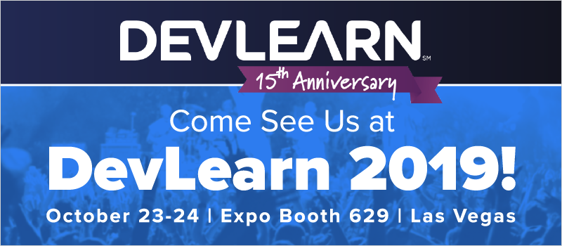 Come See Us at DevLearn 2019!_Blog Header 800x350