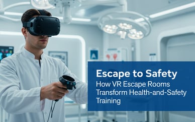 Escape to Safety: How VR Escape Rooms Transform Health‑and‑Safety Training