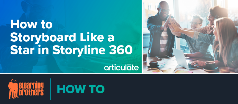 How to Storyboard Like a Star in Storyline 360_Blog Header 800x350