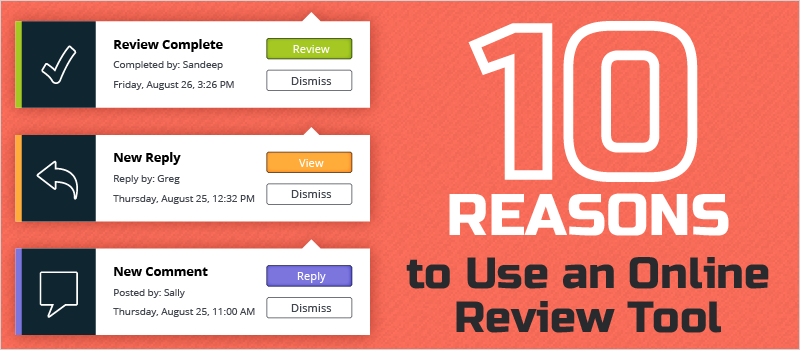 10 Reasons to Use an Online Review Tool