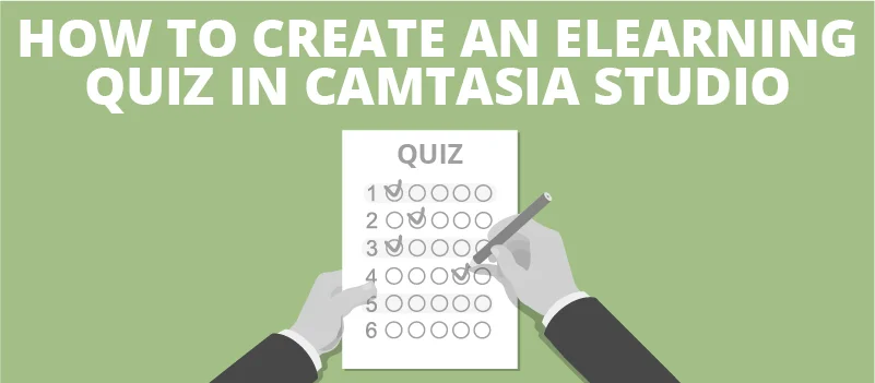 camtasia quiz