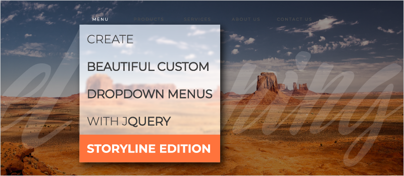 Create Beautiful Custom Dropdown Menus With jQuery—Storyline Edition_Blog Header