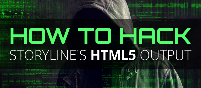 How to Hack Storyline's HTML5 Output