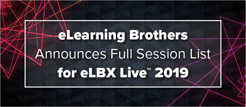 eLearning Brothers Announces Full Session List for eLBX Live 2019_Blog Header 800x350