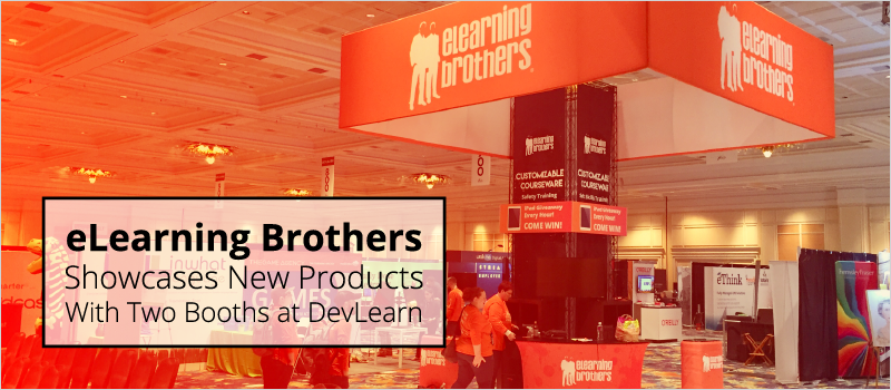 eLearning Brothers Showcases New Products With Two Booths at DevLearn