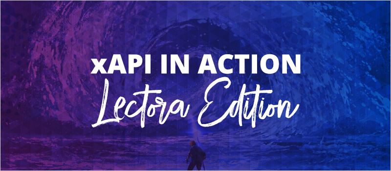 xAPI in Action - Lectora Edition_Blog Header 800x350