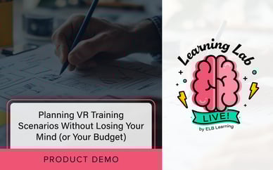 Planning VR Training Scenarios Without Losing Your Mind (or Your Budget)