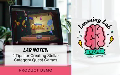 LAB NOTES: 4 Tips for Creating Stellar Category Quest Games