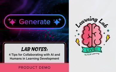 LAB NOTES: 4 Tips for Collaborating with AI and Humans in Learning Development