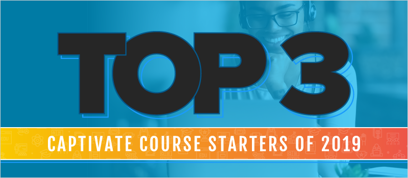 Top 3 Captivate Course Starters of 2019_Blog Header 800x350