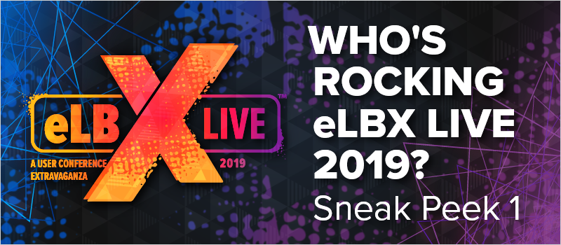 Who_s Rocking eLBX Live 2019_ Sneak Peek 1_Blog Header 800x350