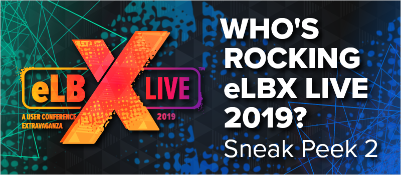 Who_s Rocking eLBX Live 2019_ Sneak Peek 2_Blog Header 800x350