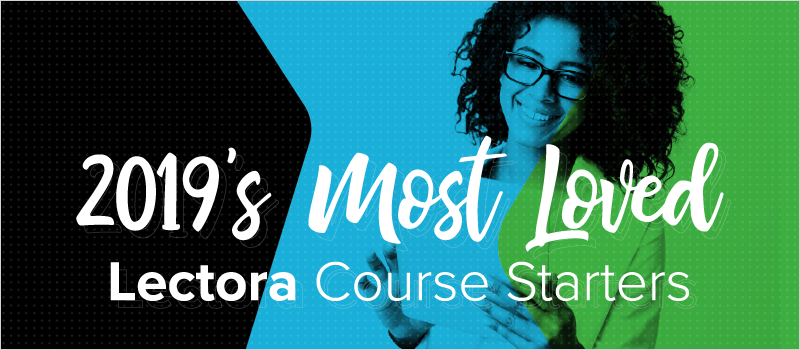 2019_s Most Loved Lectora Course Starters_Blog Header 800x350