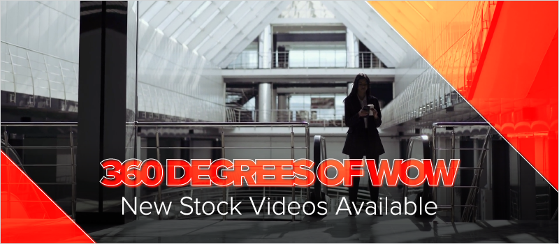 360 Degrees of Wow- New Stock Videos Available_Blog Header 800x350