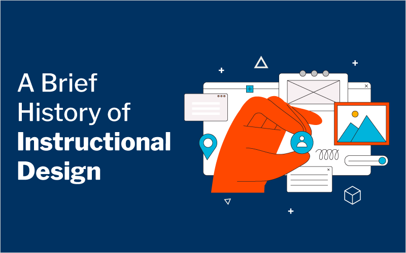 A Brief History of Instructional Design