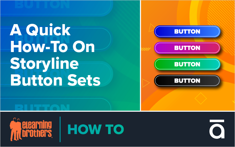 Webinar: A Quick How-To on Storyline Button Sets