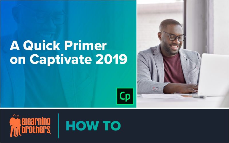 A Quick Primer on Captivate 2019_Blog Featured Image 800x500