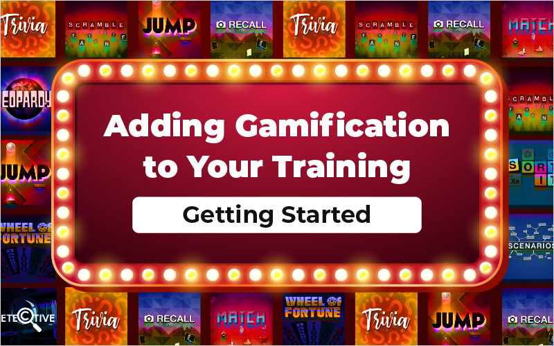 Adding Gamification to Your Training – Getting Started