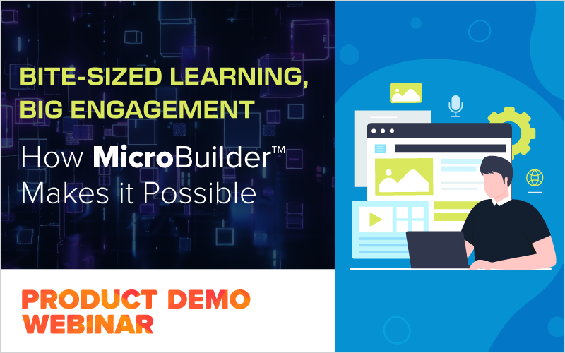 Bite-sized Learning, Big Engagement—How MicroBuilder Makes it Possible