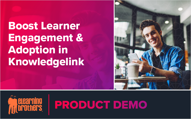 Boost Learner Engagement and Adoption in Knowledgelink