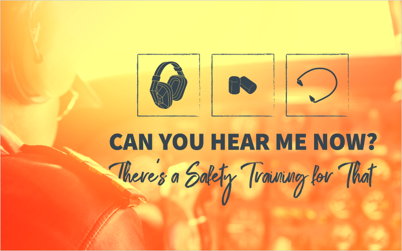 Can You Hear Me Now_ There_s a Safety Training for That_Blog Featured Image 800x500