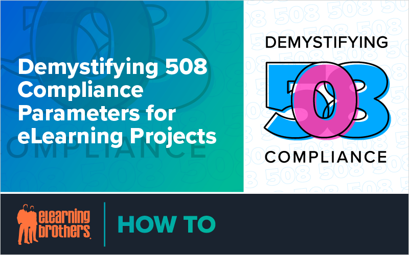 Demystifying 508 Compliance Parameters for eLearning Projects_Blog Featured Image 800x500