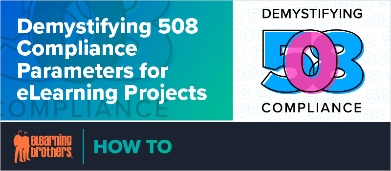 Demystifying 508 Compliance Parameters for eLearning Projects_Blog Header 800x350