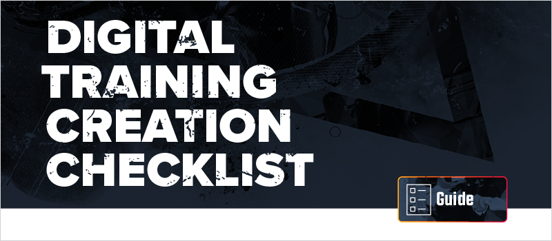 Digital Training Creation Checklist