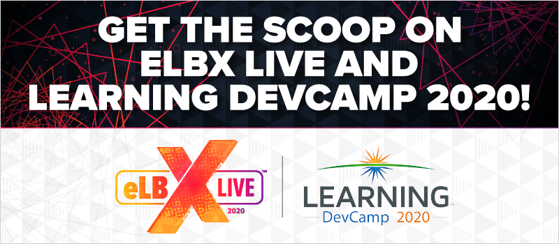 Get the Scoop on eLBX Live and Learning DevCamp 2020!