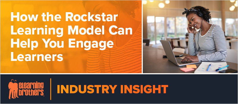 How the Rockstar Learning Model Can Help You Engage Learners_Blog Header 800x350