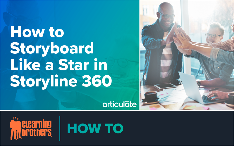 How to Storyboard Like a Star in Storyline 360_Blog Featured Image 800x500