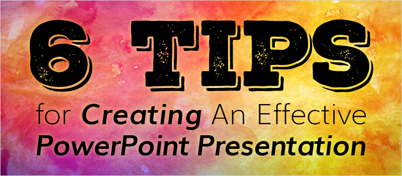 tips in making a good powerpoint presentation