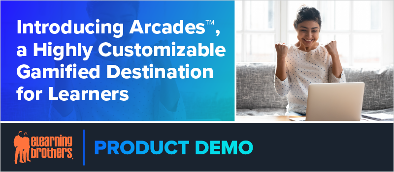 Introducing Arcades™, a Highly Customizable Gamified Destination for Learners
