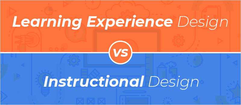 Learning Experience Design vs. Instructional Design_Blog Header 800x350