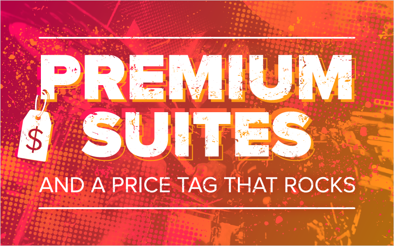 Premium Suites and a Price Tag That Rocks