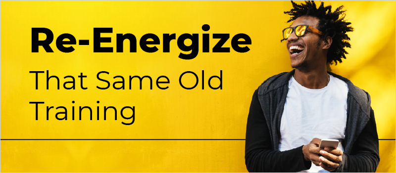 Re-Energize That Same Old Training_Blog Header 800x350