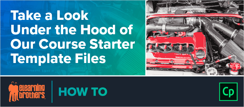 Take a Look Under the Hood of Our Course Starter Template Files_Blog Header 800x350