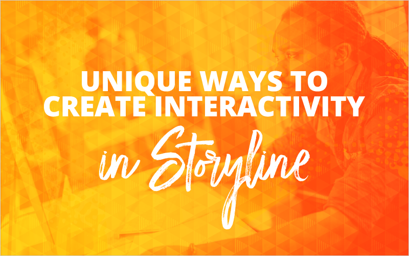 unique ways to create interactivity in storyline