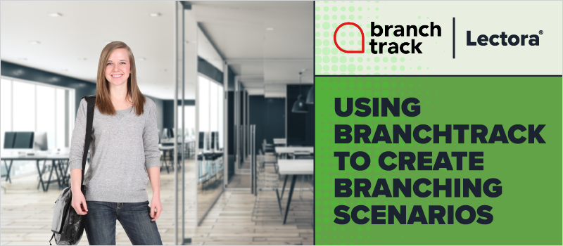 Using BranchTrack to Create Branching Scenarios