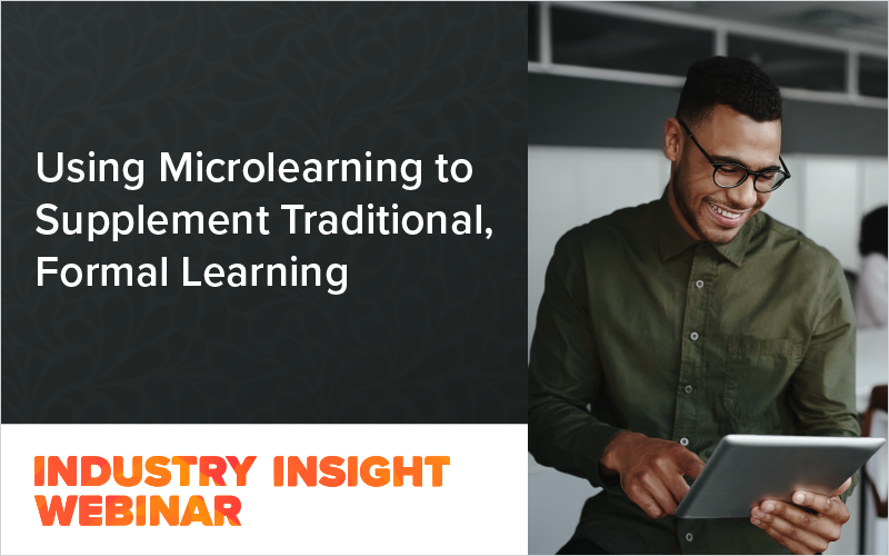 Using Microlearning to Supplement Traditional, Formal Learning