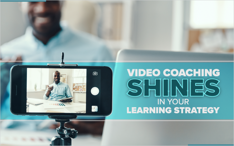 Video Coaching Shines In Your Learning Strategy