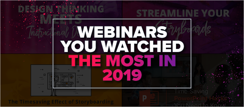 Webinars You Watched the Most in 2019_Blog Header 800x350