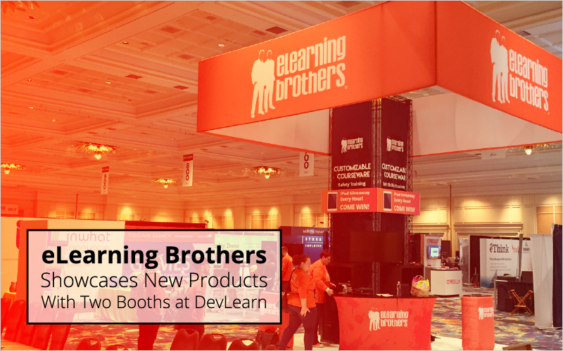 eLearning Brothers Showcases New Products With Two Booths at DevLearn_Blog Featured Image 800x500
